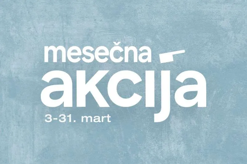 Mesečna akcija | Mart 2025
